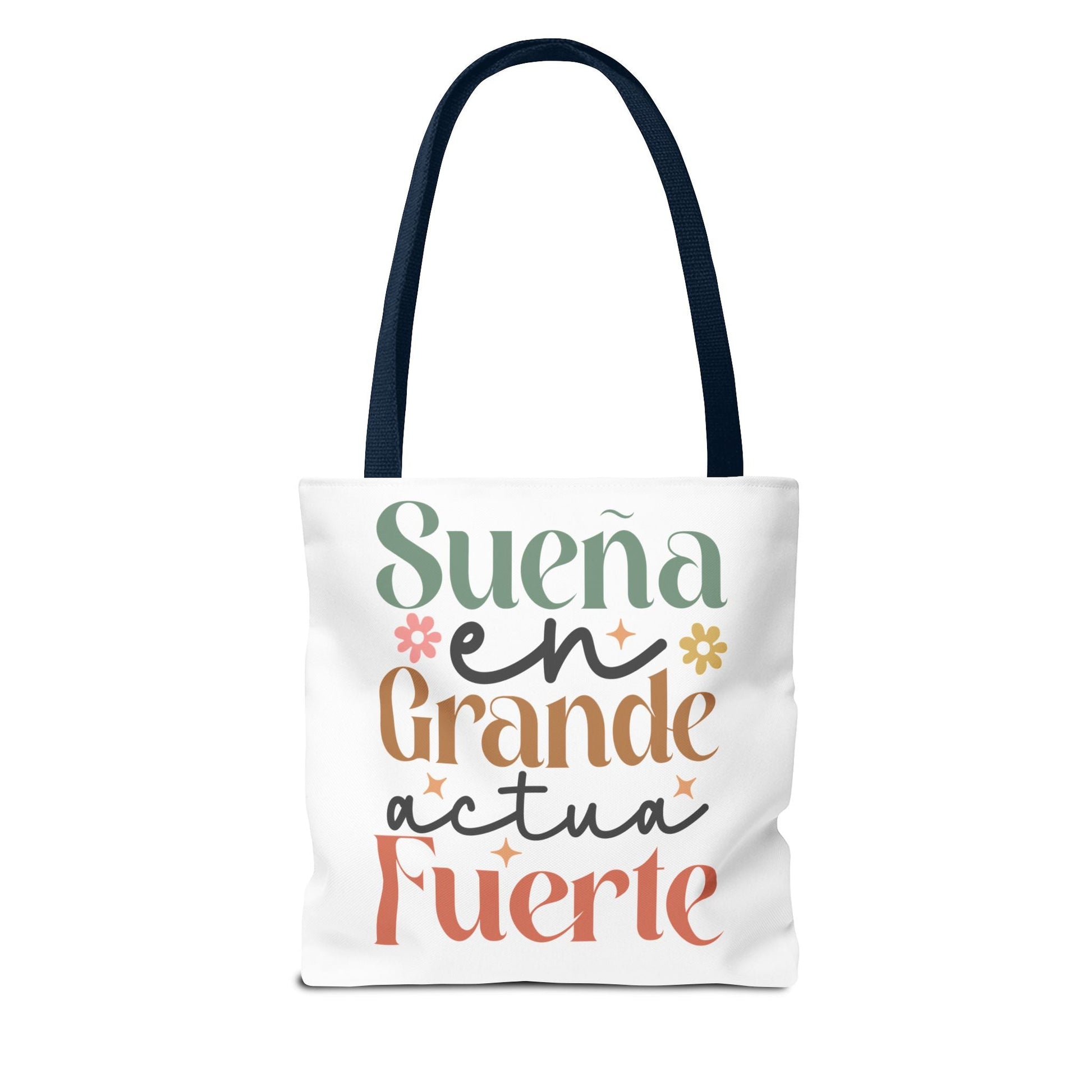 Sueña en Grande, Actúa Fuerte - Tote Bag - Auralma Store